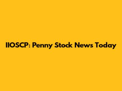 IIOSCP: Penny Stock News Today
